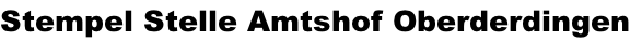Stempel Stelle Amtshof Oberderdingen
