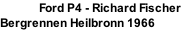 Ford P4 - Richard Fischer Bergrennen Heilbronn 1966